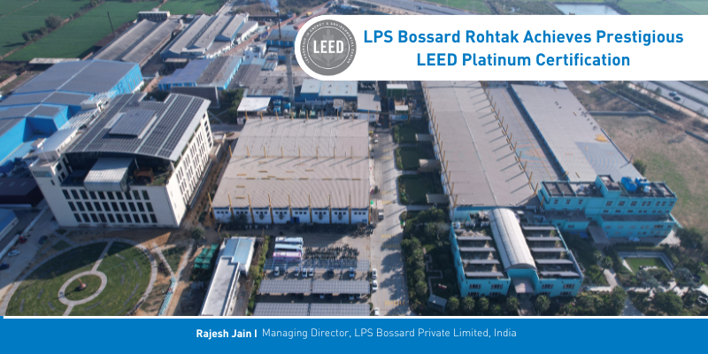 LPS Bossard Private Limited, Rohtak has been awarded the prestigious LEED Platinum Certification under LEED v4.1 for Operations and Maintenance: Existing Buildings. This highest level of recognition by the U.S. Green Building Council highlights our commitment to energy efficiency, water conservation, and sustainable operations.